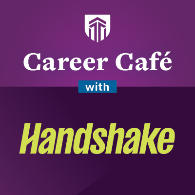 Career Cafe with Handshake