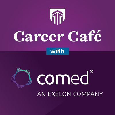 Career Cafe with ComEd